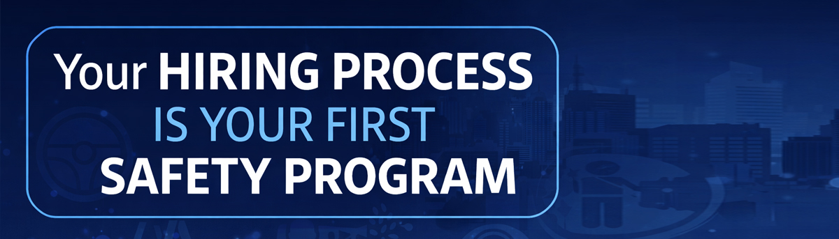 Your Hiring Process Is Your First Safety Program
